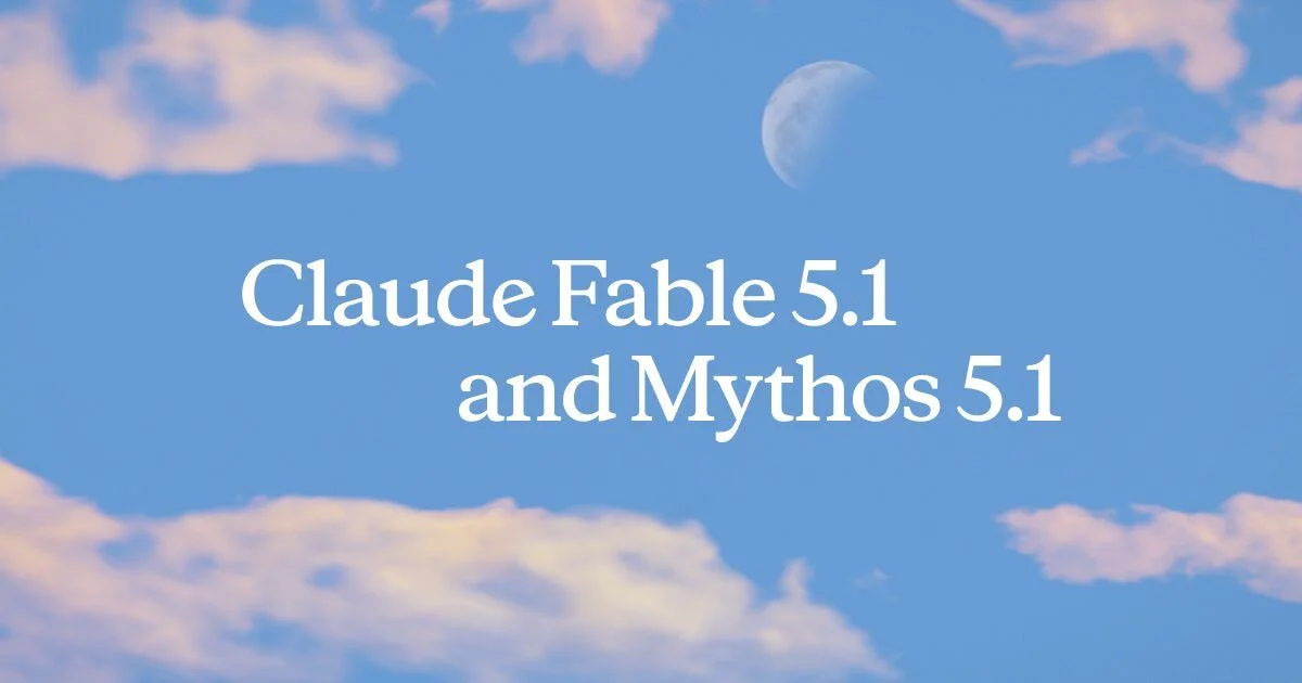 Anthropic’s official Fable 5.1 and Mythos 5.1 announcement artwork